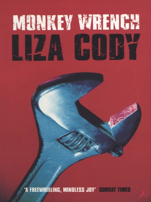 Title details for Monkey Wrench by Liza Cody - Available